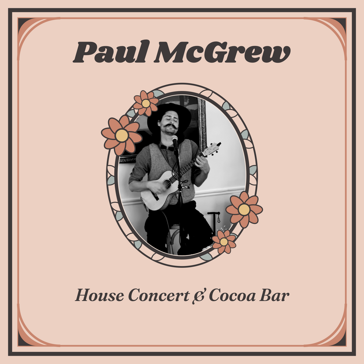 Paul McGrew House Concert & Cocoa Bar poster
